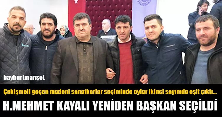 Madeni Sanatkarlar Odası Başkanı Kayalı Oldu