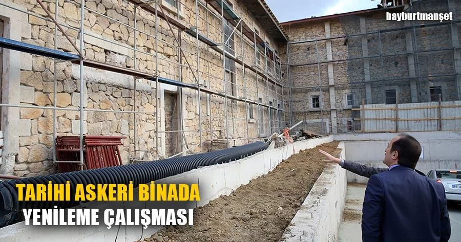 Tarihi Askeri Binada Yenileme Çalışması