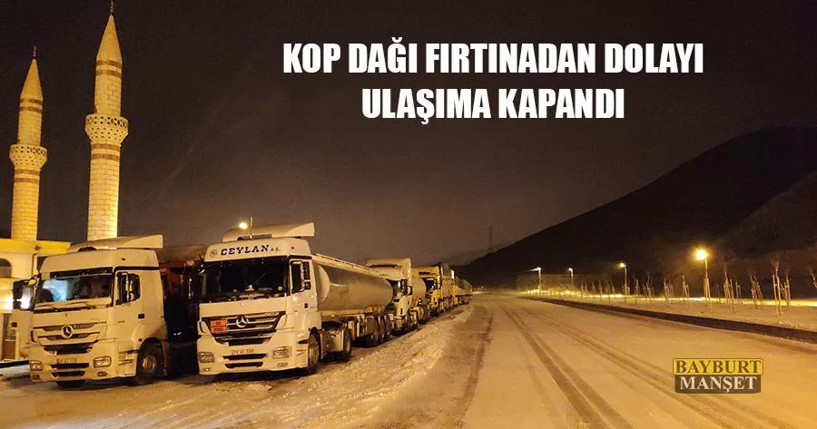 Kop Dağı Fırtınadan Dolayı Ulaşıma Kapandı