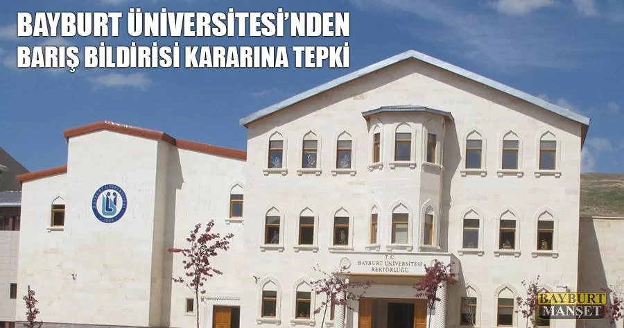 Bayburt Üniversitesi'nden Barış Bildirisi Kararına Tepki