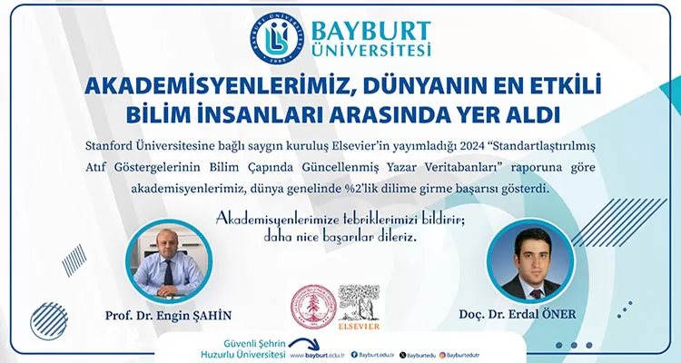 Dünyanın En Etkili Bilim İnsanları Arasında Bayburt Üniversitesinden Akademisyenler Yer Aldı