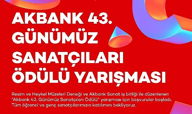 Akbank 43. Günümüz Sanatçıları Ödülü Yarışması için Başvurular Başladı! haberi