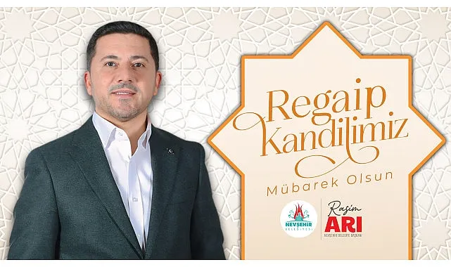 Belediye Başkanı Rasim Arı’dan Regaip Kandili Mesajı