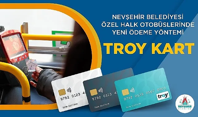 Nevşehir Belediyesi Özel Halk Otobüslerinde “Troy Kart” Dönemi haberi