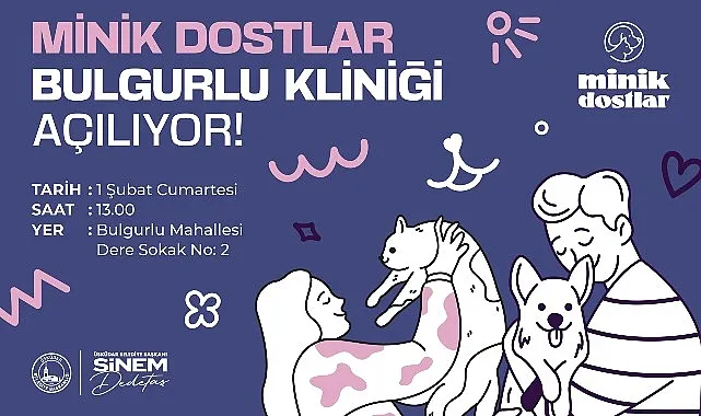 Üsküdar’da Minik Dostlar Bulgurlu Kliniği Açılıyor haberi