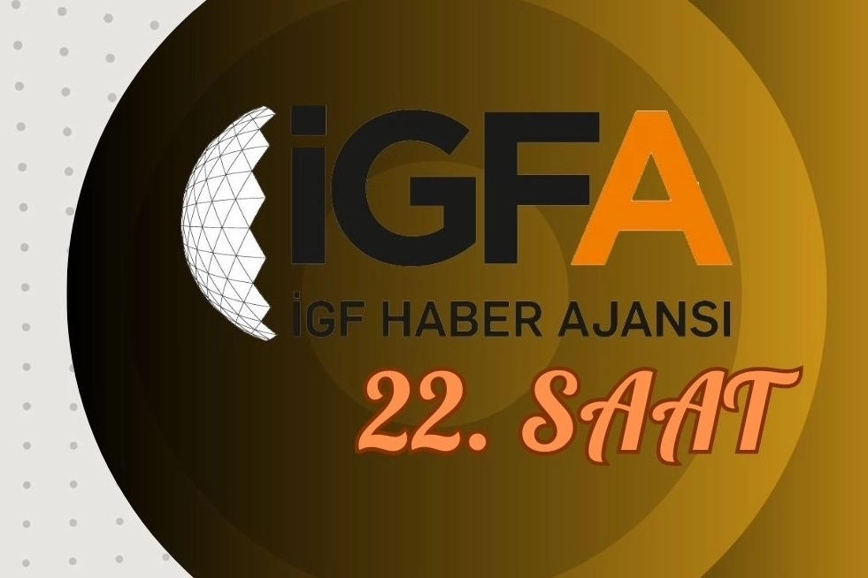 İGFA'da 22. Saat... 03 Şubat 2025 Pazartesi haberi