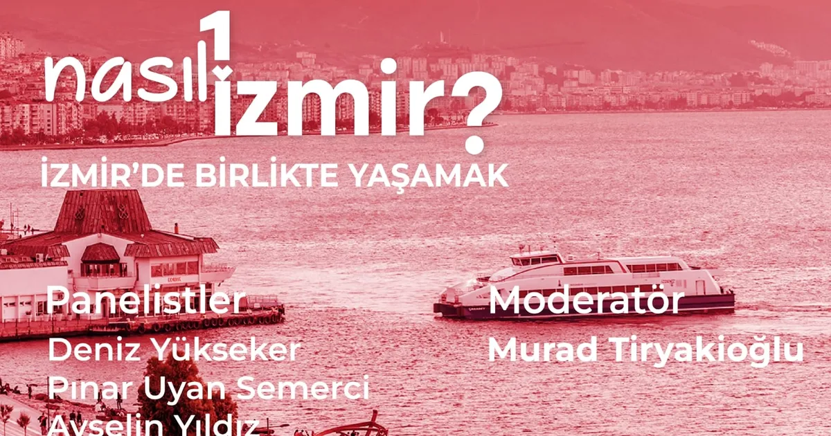 “Nasıl Bir İzmir” serisinde son panel: İzmir’de birlikte yaşamak haberi