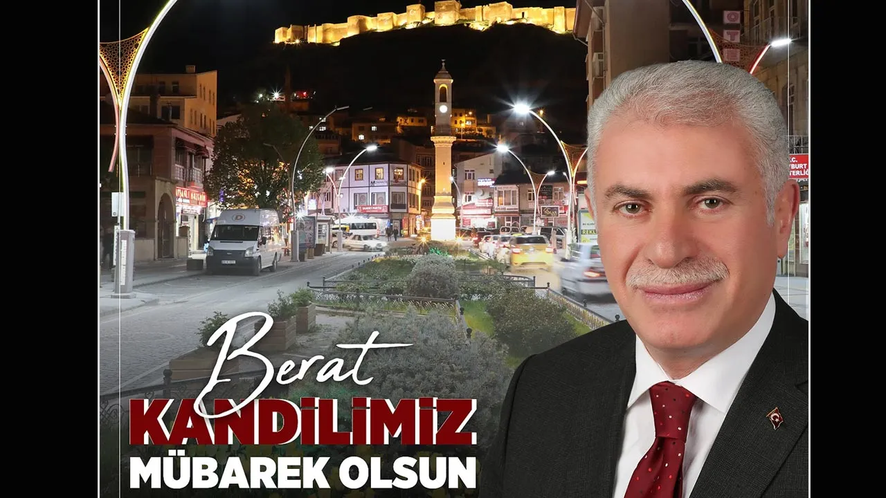 Bayburt Belediye Başkanı Memiş'ten Berat Kandili Mesajı: 