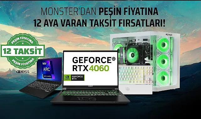 Monster'dan mart ayına özel fırsat: Peşin fiyatına 12 taksitle yüksek performans haberi