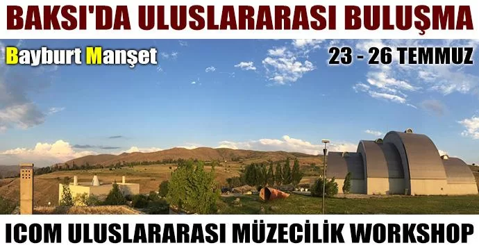 Baksı'da uluslararası buluşma