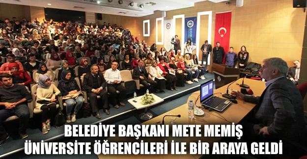 Başkan Memiş Üniversite Öğrencileri İle Bir Araya Geldi