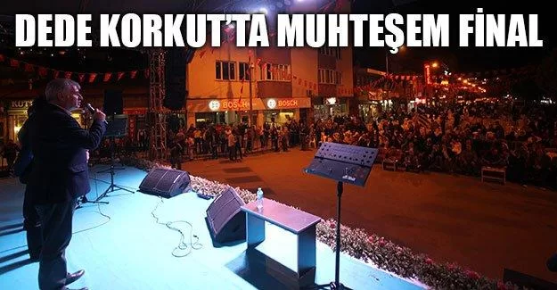 Dede Korkut’ta Muhteşem Final