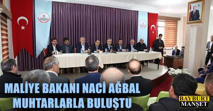 Maliye Bakanı Naci Ağbal Muhtarlarla Buluştu