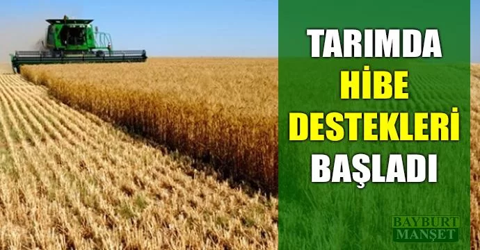 Tarımda hibe destekleri başladı