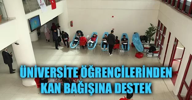 Üniversite Öğrencilerinden Kan Bağışına Destek